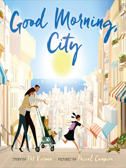 Title details for Good Morning, City by Pat Kiernan - Wait list